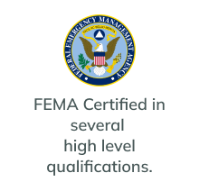 FEMA Certified in several high level qualifications